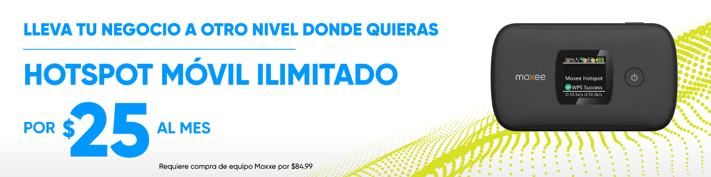 Dale continuidad a tu negocio desde donde quieras y llévalo a otro nivel con hotspot móvil ilimitado por $25 al mes. Requiere compra de equipo Moxxe por $84.99. Regístrate para que uno de nuestros expertos te oriente sobre esta oferta o llámanos al 787-963-1000.
