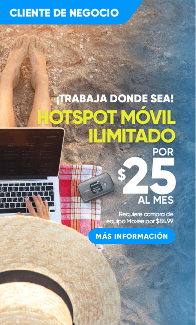 Dale continuidad a tu negocio desde donde quieras y llévalo a otro nivel con hotspot móvil ilimitado por $25 al mes. Requiere compra de equipo Moxxe por $84.99. Regístrate para que uno de nuestros expertos te oriente sobre esta oferta o llámanos al 787-963-1000.