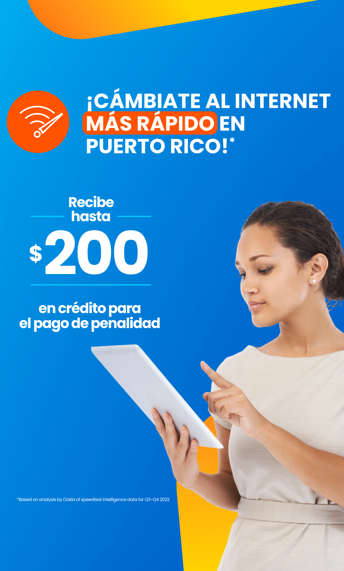 El cambio que hará tu negocio crecer! Cámbiate hoy al internet más rápido en PR* y recibirás hasta $200 a través de créditos en facturas para pago de penalidad de tu proveedor actual de internet fijo. Para más detalles llámanos al 787-963-1000 o regístrate.